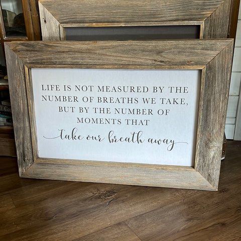 Life Is Not Measured Canvas Sign