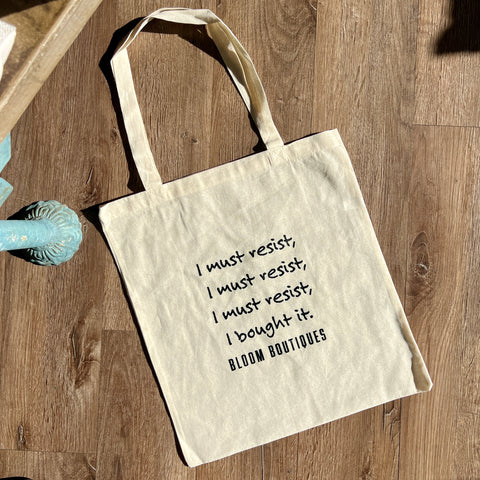 I Must Resist Bloom Tote Bag