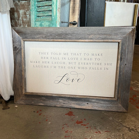 "They Told Me" Canvas Sign