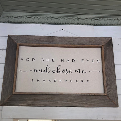"For She Had Eyes" Canvas Sign