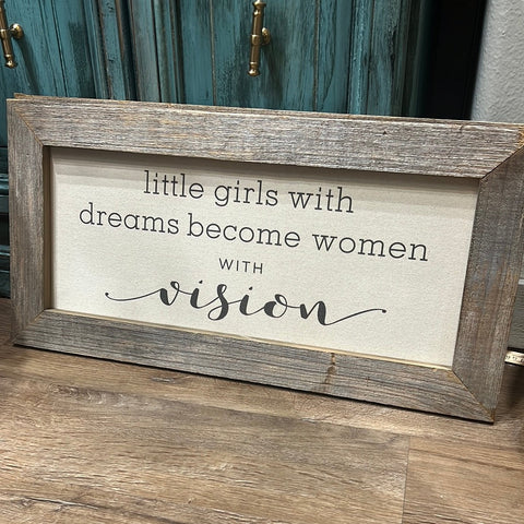 "Little Girls With Dreams" Canvas Sign