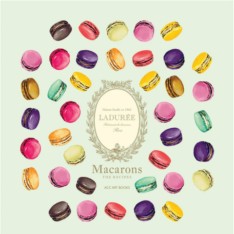Ladure Macaron: The Recipes