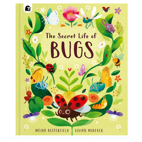 The Secret Life of Bugs