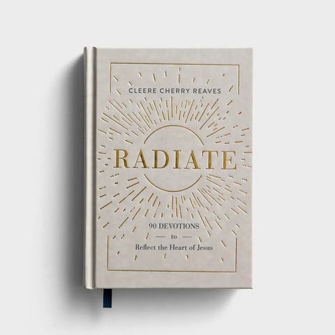 Radiate: 90 Devotions