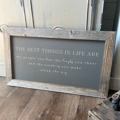 "The Best Things In Life" Canvas Sign