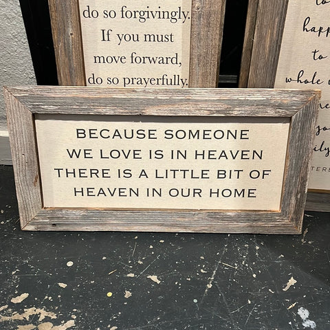 Because Someone We Love Canvas Sign
