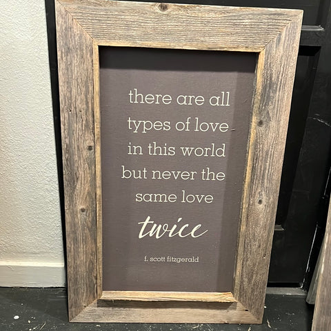 There Are All Types of Love Canvas Sign